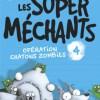 Les Super Méchants 4 de Aaron Blabey