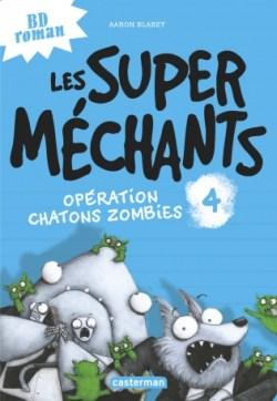 Les Super Méchants 4 de Aaron Blabey