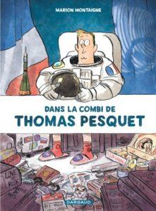 Dans la combi de Thomas Pesquet (Montaigne) – Dargaud – 22,50€