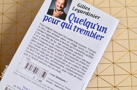 « Quelqu’un pour qui trembler », le roman de Gilles Legardinier pour lequel craquer ?