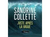Sandrine Collette Juste apr&amp;egrave;s vague