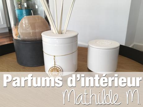 Mon parfum d’intérieur Mathilde M