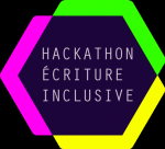 Hackathon écriture inclusive
