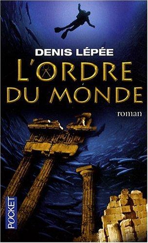Poche : L'Ordre du Monde - Denis Lépée (Pocket)