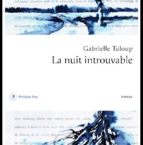 #Culture : LA NUIT INTROUVABLE - Le premier roman de Gabrielle Tuloup