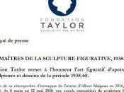 Fondation Taylor Maitres Sculpture Figurative 1938-1968 Mars 2018