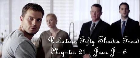 Relecture Fifty Shades Freed - Chapitre 21 - Jour J - 6 Relecture Fifty Shades Freed - Chapitre 21 - Jour J - 6