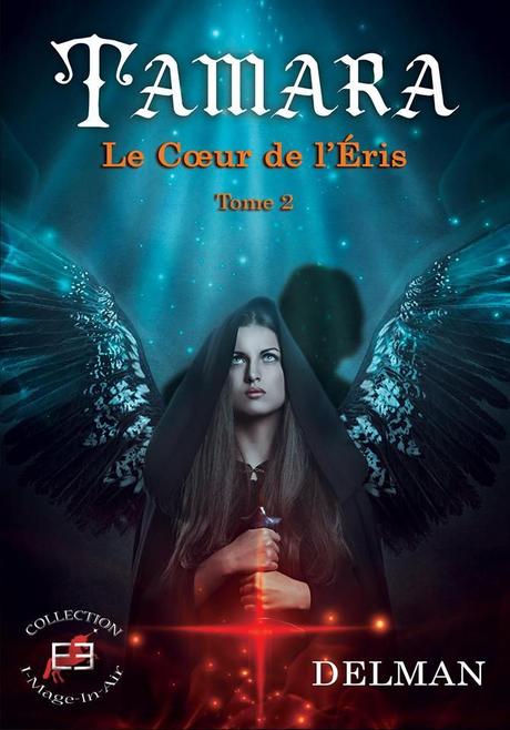 Tamara, le coeur de l'Eris - tome 2 - de DELMAN