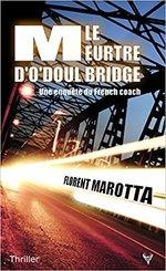 Le meurtre d'O'Doul Bridge de Florent Marotta