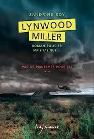 Lynwood Miller, pas de printemps pour Eli, de Sandrine Roy, éditions Lajouanie
