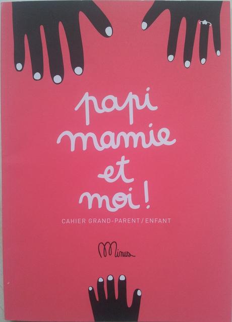 Dis, Mamie, raconte-moi… - Partie 4/4 Cahiers grands-parents/enfants (Dès 7 ans)