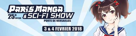 [ Event ] Paris Manga & Sci-Fi Show les 3 & 4 février 2018