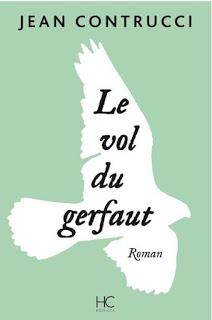 Le vol du Gerfaut de Jean Contrucci