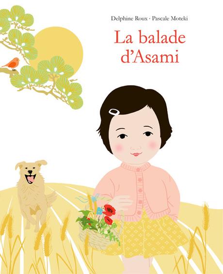 La balade d'Asami  - Delphine Roux & Pascale Moteki