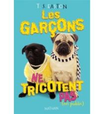 Les garçons ne tricotent pas ( en public)