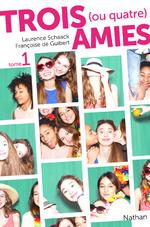 Trois ( ou quatre) amies tome 1