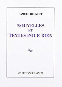 Nouvelles et textes pour rien, de Samuel Beckett