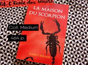 Chronique Maison Scorpion Nancy Farmer
