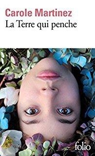 La Terre qui penche – Carole Martinez