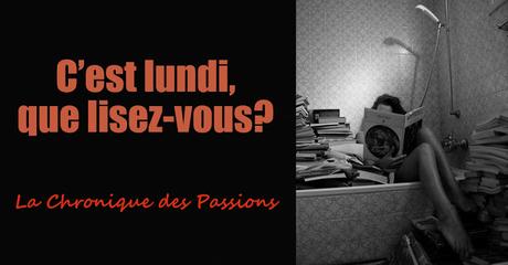 C'est lundi, que lisez-vous? #86 C'est lundi, que lisez-vous? #86