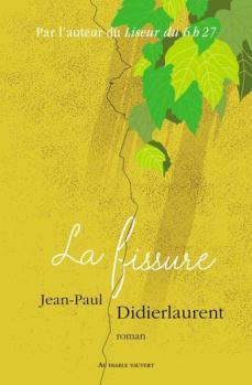 « La fissure » de Jean-Paul Didierlaurent