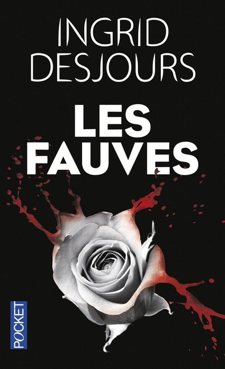 Les fauves de Ingrid Desjours