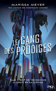 [Avis] Le gang des prodiges, tome 1  de Marissa Meyer