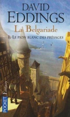 Couverture La Belgariade, tome 1 : Le Pion blanc des présages