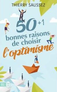 50 Bonnes Raisons de Choisir l'Optimisme de Thierry Saussez