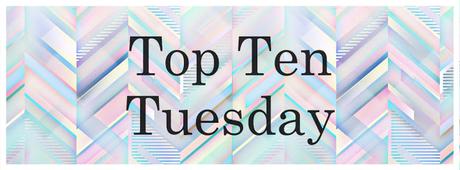 Top Ten Tuesday (72)