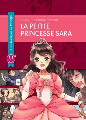 La petite princesse Sara (D’après l’œuvre de Frances Hodgson Burnett) La petite princesse Sara (D’après l’œuvre de Frances Hodgson Burnett)