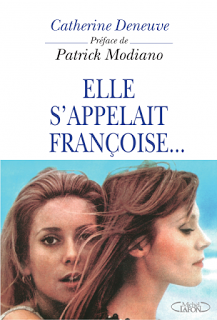 Elle s'appelait Françoise... - Catherine Deneuve & Patrick Modiano
