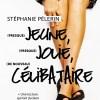 (Presque) jeune, (presque) jolie, (de nouveau) célibataire de Stéphanie Pélerin