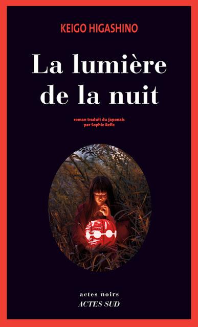 La lumière de la nuit de Keigo Higashino La lumière de la nuit de Keigo Higashino