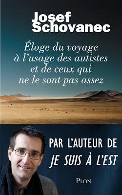 Eloge du voyage à l'usage des autistes et de ceux qui ne le sont pas assez - Josef Schovanec