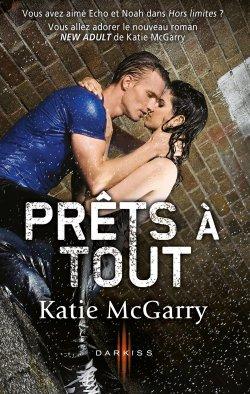 Prêts à tout de Katie McGarry