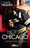 'Hot in Chicago, tome 2 : Retour de flamme'de Kate Meader