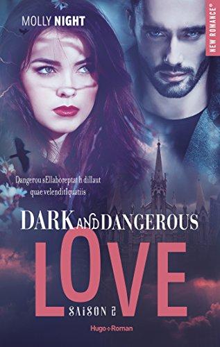 A vos agendas : Découvrez la saga Dark and Dangerous Love de Molly Night