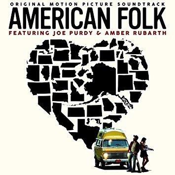 Album - American Folk Soundtrack featuring Joe Purdy and Amber Rubarth