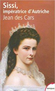Sissi, impératrice d’Autriche • Jean des Cars