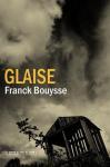 Franck Bouysse – Glaise