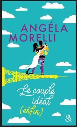 A vos agendas : Retrouvez le 3ème tome des Parisiennes d'Angela Morelli avec Le couple idéal (enfin) en mai
