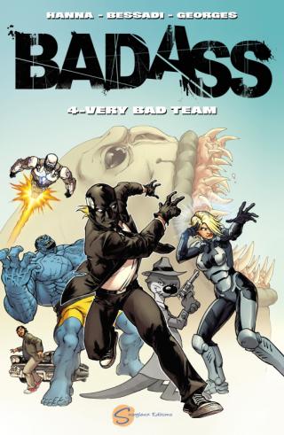 L’ultime tome de Bad Ass à la hauteur de son nom ?