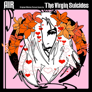 Air – The Virgin Suicides