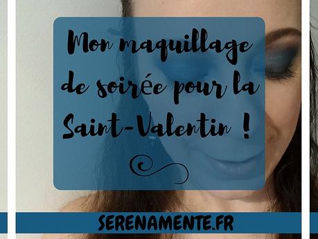 Mon maquillage de soirée pour la Saint-Valentin ! Je sors les paillettes ! Mon maquillage de soirée pour la Saint-Valentin ! Je sors les paillettes !