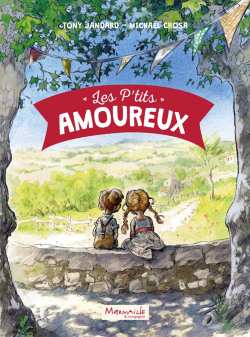 Les p’tits amoureux Michaël Crosa & Tony Jandard