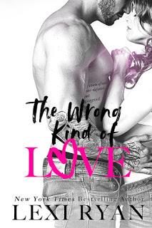 The wrong kind of love de Lexi Ryan