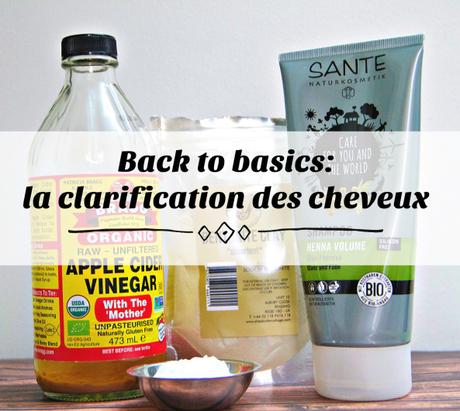 Back to basics: la clarification des cheveux