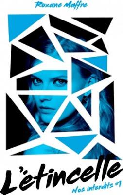 'Nos interdits, tome 1 : L'étincelle' de Roxane Maffre