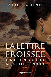 Une enquête à la Belle-Epoque, tome 1 - La lettre froissée